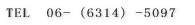 TEL�@06-�i6326�j-5097